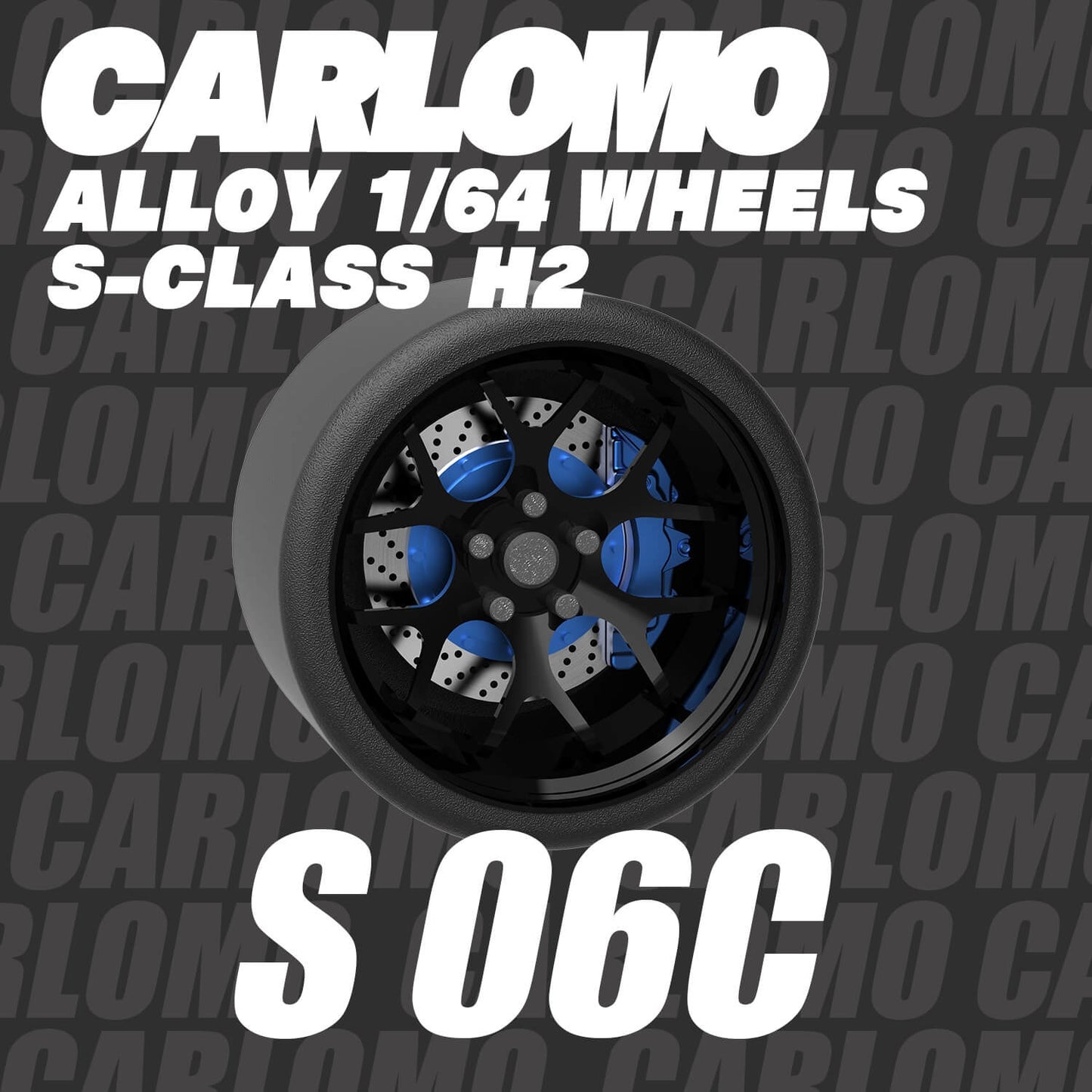 [HÀNG CÓ SẴN] Phụ kiện Mô hình xe Carlomo 1:64 Wheels S-Class 9,5mm S6C
